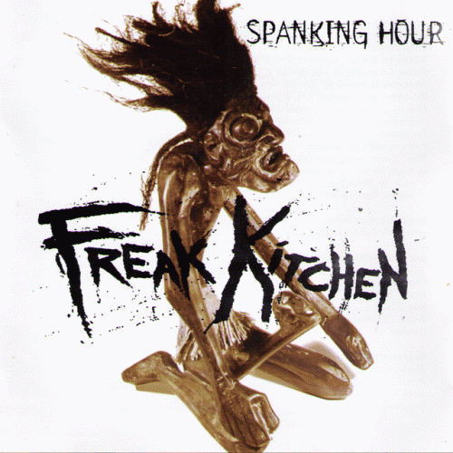 Freak Kitchen : Spanking Hour